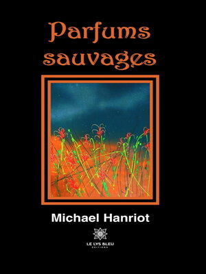 cover image of Parfums sauvages